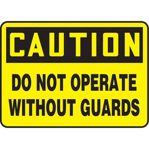"Do Not Operate Without Guards" Sign, 7" x 10", Plastic, English Sidevic Inc.