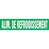 Marqueur de tuyau "Alim. de Refroidissement", Autocollant, 4" h x 24" la, Blanc/vert Sidevic Inc.