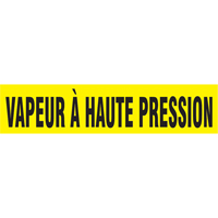 Marqueur de tuyau "Vapeur &agrave; Haute Pression", Autocollant, 1" h x 8" la, Noir sur jaune Sidevic Inc.