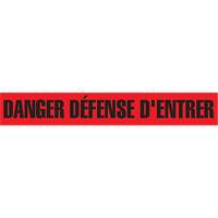 "Danger D&eacute;fense D'Entrer" Barricade Tape, French, 3" W x 1000' L, 2 mils, Black on Red Sidevic Inc.